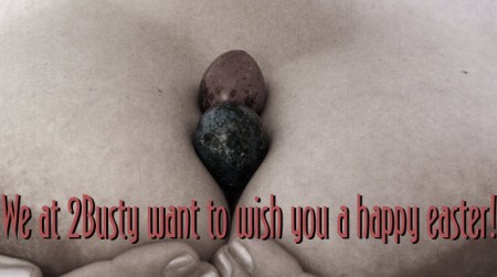 We at 2Busty want to wish you a Happy Easter